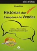 HISTÓRIAS DOS VERDADEIROS CAMPEÕES DE VENDAS - 2010