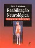 REABILITAÇÃO NEUROLÓGICA - 4ª Ed. - 2003