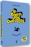 GUIA DOS CURIOSOS, O - JOGOS OLIMPICOS - 2ª Ed. - 2012