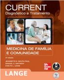 CURRENT MEDICINA DE FAMÍLIA E COMUNIDADE - 3ª Ed - 2014