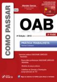 COMO PASSAR NA OAB - PRATICA TRABALHISTA - 2012