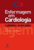 ENFERMAGEM EM CARDIOLOGIA - CUIDADOS AVANÇADOS -  2007