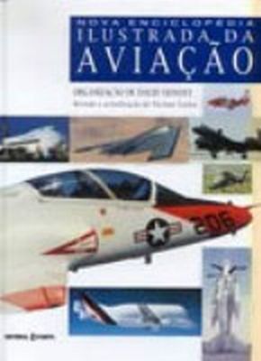 NOVA ENCICLOPÉDIA ILUSTRADA DA AVIAÇÃO - 2001