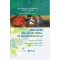 MANUAL DE CIRURGIA DE HÉRNIA DA PAREDE ABDOMINAL - 2013