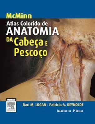 MCMINN ATLAS COLORIDO DE ANATOMIA DA CABEÇA E PESCOÇO - QUEI