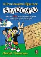 O LIVRO COMPLETO GIGANTE DE SUDOKU - 2007