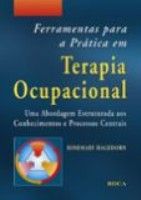 FERRAMENTAS PARA A PRÁTICA EM TERAPIA OCUPACIONAL - 2007