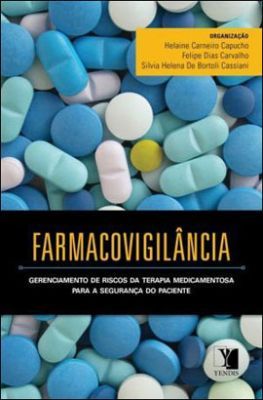 FARMACOVIGILÂNCIA - O GERENCIAMENTE DE RISCOS DA TERAPIA MED