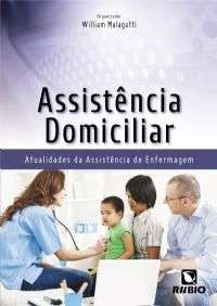 ASSISTÊNCIA DOMICILIAR - ATUALIDADES DA ASSISTÊNCIA DE ENFER