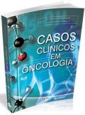 CASOS CLÍNICOS EM ONCOLOGIA - 2013