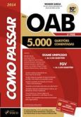 COMO PASSAR NA OAB - 5000 QUESTÕES - 2014