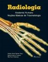 RADIOLOGIA - ANATOMIA HUMANA - NOÇÕES BÁSICAS DE TRAUMATOLOG