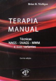 TERAPIA MANUAL - TÉCNICAS NAGS - SNAGS - MWM E SUAS VARIANTE