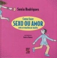 COMO FAZER SEXO OU AMOR SEM SE MACHUCAR MUITO - 2003