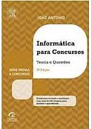 INFORMÁTICA PARA CONCURSOS - TEORIAS E QUESTÕES - SÉRIE PROV