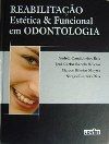 REABILITAÇÃO ESTÉTICA E FUNCIONAL EM ODONTOLOGIA - 2006