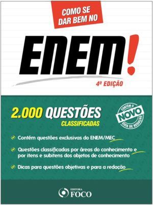 COMO SE DAR BEM NO ENEM ! - 2000 QUESTÕES CLASSIFICADAS -