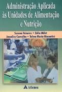 ADMINISTRAÇÃO APLICADA ÀS UNIDADES DE ALIMENTAÇÃO E NUTRIÇÃO