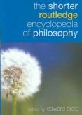 THE SHORTER ROUTLEDGE ENCYCLOPEDIA OF PHILOSOPHY