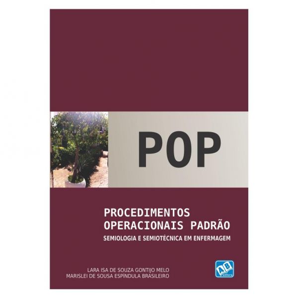 POP: PROCEDIMENTOS OPERACIONAIS PADRÃO : SEMIOLOGIA E SEMIOT