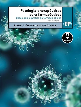 PATOLOGIA E TERAPÊUTICAS PARA FARMACÊUTICOS - 3 ª ED - 2012