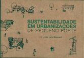 SUSTENTABILIDADE EM URBANIZAÇÕES DE PEQUENO PORTE - 2010