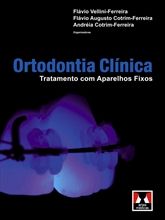 ORTODONTIA CLÍNICA - TRATAMENTO COM APARELHOS FIXOS - 2013