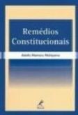 REMÉDIOS CONSTITUCIONAIS - 2003 - Ed. Manole - (QUEIMA DE ES