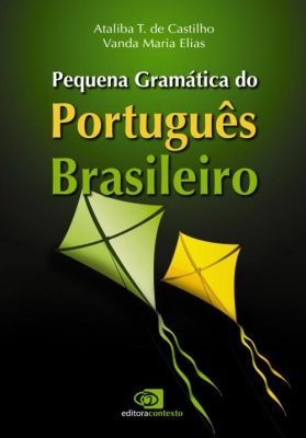 PEQUENA GRAMÁTICA DO PORTUGUÊS BRASILEIRO