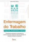 ENFERMAGEM DO TRABALHO - PROGRAMAS, PROCEDIMENTOS E TÉCNICAS