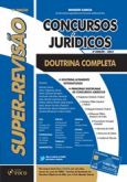 SUPER REVISÃO CONCURSOS JURÍDICOS - DOUTRINA COMPLETA - 2ª E