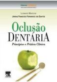 OCLUSÃO DENTÁRIA: PRINCÍPIOS E PRÁTICA CLÍNICA - 2012