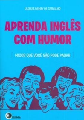 APRENDA INGLÊS COM HUMOR - MICOS QUE VOCÊ NÂO PODE PAGAR - 2