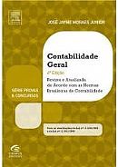 CONTABILIDADE GERAL - SÉRIE PROVAS E CONCURSOS - 4ª Ed - 201