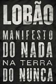 MANIFESTO DO NADA NA TERRA DO NUNCA - (DISPONÍVEL EM BREVE)