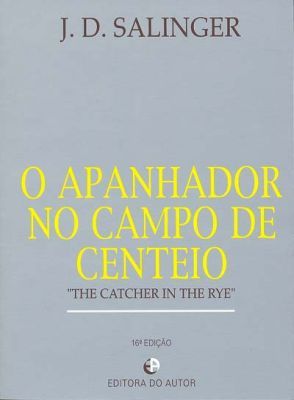 O APANHADOR NO CAMPO DE CENTEIO