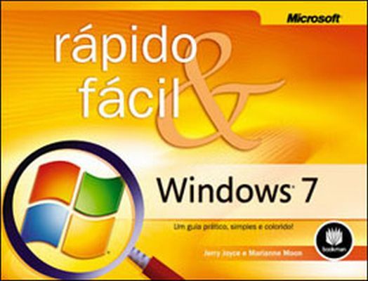 WINDOWS 7 - RÁPIDO E FÁCIL - 2011