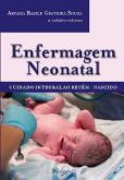 ENFERMAGEM NEONATAL - CUIDADO INTEGRAL AO RECÉM-NASCIDO