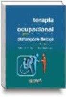 TERAPIA OCUPACIONAL PARA DISFUNÇÕES FÍSICAS - 2005