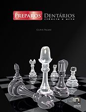 PREPAROS DENTÁRIOS - CIÊNCIA E ARTE - 2014