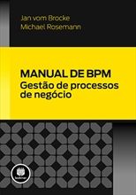 MANUAL BPM - GESTÃO DE PROCESSOS DE NEGÓCIO - 2013