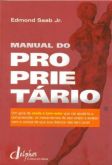 MANUAL DO PROPRIETÁRIO - UM GUIA DE SAÚDE E BEM-ESTAR - 2010