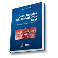 COMPLICAÇÕES EM IMPLANTODONTIA ORAL - ETIOLOGIA, PREVENÇÃO E