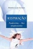 RESPIRAÇÃO - ANATOMIA - ATO RESPIRATÓRIO (MEGA-PROMOÇÃO !) -