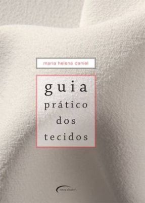 GUIA PRÁTICO DOS TECIDOS - 2012