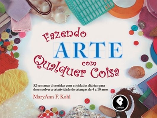 FAZENDO ARTE COM QUALQUER COISA - 2011