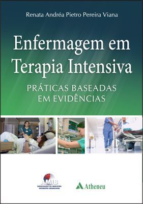 ENFERMAGEM EM TERAPIA INTENSIVA - PRÁTICAS BASEADAS EM EVIDÊ