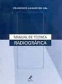 MANUAL DE TÉCNICA RADIOGRÁFICA - 2006