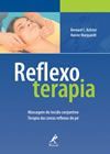 REFLEXOTERAPIA - MASSAGEM DO TECIDO CONJUNTIVO - TERAPIA DAS