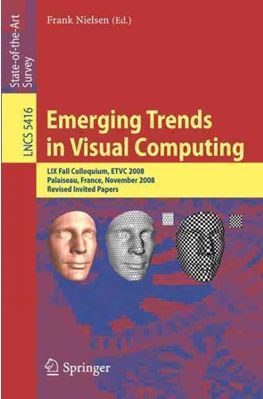 EMERGING TRENDS IN VISUAL COMPUTING - 2009